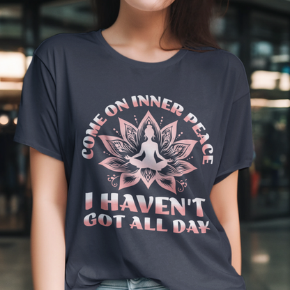 Come On Inner Peace T-Shirt